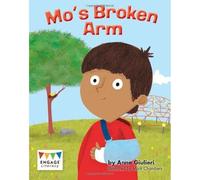 Engage Literacy Yellow - Extension B: Mo's Broken Arm