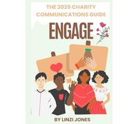 Engage: The 2025 Charity Communications Guide