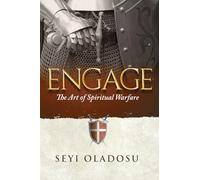 Engage: The Art of Spiritual Warfare