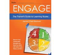 Engage: The Trainer's Guide to Learning Styles
