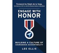 Engage with Honor: Building a Culture of Courageous Accountability