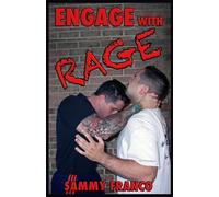 Engage With Rage: A Real-World Guide to Close Quarter Self-Defense