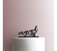 Engaged AF Acrylic Cake Topper 3mm Thick Premium Laser Cut Cake Decoration for Birthday, Wedding, Baby Shower & Party Cakes Durable Reusable
