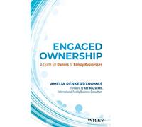 Engaged Ownership: A Guide for Owners of Family Businesses