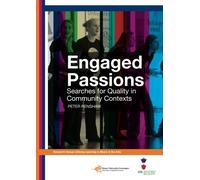 Engaged Passions: Searches for Quality in Community Contexts