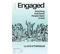 Engaged: Preaching that Draws People Closer to God