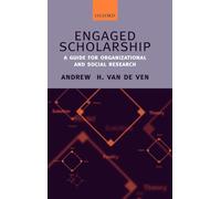 Engaged Scholarship: A Guide for Organizational and Social Research