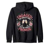 Engaged The Shortest Word For The Longest Promise Zip Hoodie