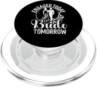 Engaged today Bride Tomorrow Bride to be PopSockets PopGrip for MagSafe
