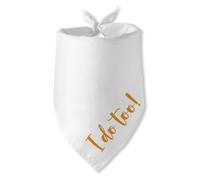 Engagement Gifts I do Too! Dog Bandana Pet Scarf Wedding Photo Prop Pet Accessories for Dog Lovers Owner Gift Engagement Party Bridal Shower Decorations