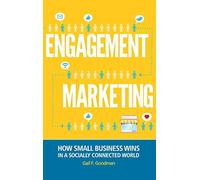 Engagement Marketing: How Small Business Wins in a Socially Connected World