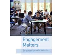 Engagement Matters: Personalised learning from grades 3-6