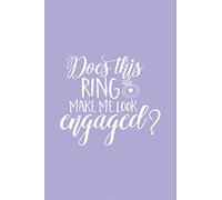 Engagement Notebook: Lined 6x9, 110 Pages Diary, Wedding gag gifts, Bride to be journal, Engagment Announcement Planner for her, Wedding Shower appreciation gift, Bacherlotte Party Gifts