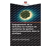 Engagements de la direction en matière de systèmes de gestion environnementale dans la pratique
