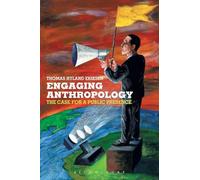 Engaging Anthropology: The Case for a Public Presence