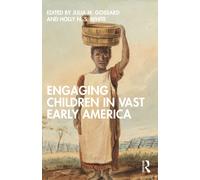 Engaging Children in Vast Early America