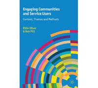 Engaging Communities and Service Users: Context, Themes and Methods