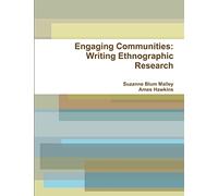 Engaging Communities: Writing Ethnographic Research