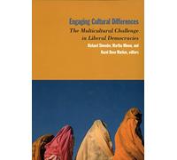 Engaging Cultural Differences: The Multicultural Challenge in Liberal Democracies