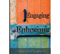 Engaging Ephesians: An Intermediate Reader and Exegetical Guide
