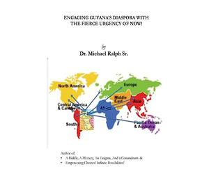 Engaging Guyana's Diaspora With The Fierce Urgency of Now!