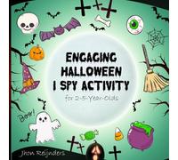 Engaging Halloween I Spy Activity Book for 2-5-Year-Olds: A Captivating Search-and-Find Adventure Packed with Spooky Surprises: Brain-Boosting ... Educate, and Entertain kids 2-5 years