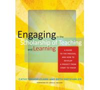 Engaging in the Scholarship of Teaching and Learning: A Guide to the Process, and How to Develop a Project from Start to Finish