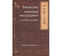 Engaging Japanese Philosophy: A Short History (Nanzan Library of Asian Religion and Culture): 4