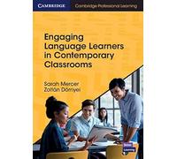 Engaging Language Learners in Contemporary Classrooms (Cambridge Professional Learning)