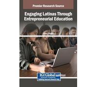 Engaging Latinas Through Entrepreneurial Education