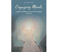 Engaging Minds : Cognitive Disability and American Storytelling