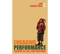 Engaging Performance Jan Cohen-Cruz Paperback Taylor Francis Ltd
