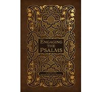 Engaging the Psalms: A Guide for Reflection and Prayer