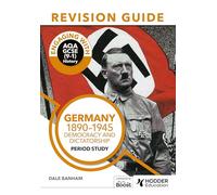 Engaging with AQA GCSE (9-1) History Revision Guide: Germany, 1890-1945: Democracy and dictatorship