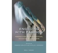 Engaging with Fashion: Perspectives on Communication, Education and Business: 112 (At the Interface / Probing the Boundaries)
