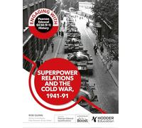 Engaging with Pearson Edexcel GCSE (9-1) History: Superpower relations and the Cold War, 1941-91
