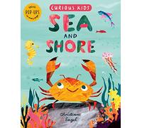 Engel, Christiane - Curious Kids: Sea and Shore: With POP-UPS on every page