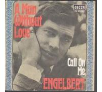 ENGELBERT HUMPERDINCK - A Man Without Love