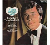 Engelbert Humperdinck "A Man Without Love" Vinyl LP
