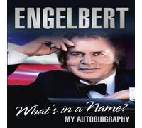 Engelbert Humperdinck Engelbert - What's In A Name? Paperback Book Engelbert Humperdinck Multicolor