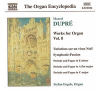 Engels - DUPRE: Works for Organ, Vol. 8