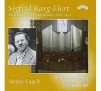 Engels, Stefan - Karg-Elert: The Complete Organ Works Vol 3