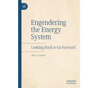 Engendering the Energy System: Looking Back to Go Forward