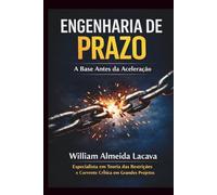 Engenharia de Prazo: A Base Antes da Aceleração
