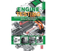 Engine Testing: Electrical, Hybrid, IC Engine and Power Storage Testing and Test Facilities