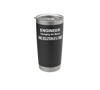 Engineer Changing the World One Solution at a Time Stainless Steel Insulated Tumbler