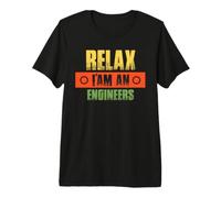 Engineer Relax I'm an Engineers Fun Engineering Job Titiles Premium T-Shirt