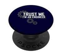 Engineer Trust Me I'm an Engineering Gifts For Men Women PopSockets Adhesive PopGrip