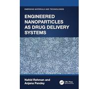 Engineered Nanoparticles as Drug Delivery Systems (Emerging Materials and Technologies)