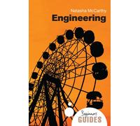 Engineering : A Beginner's Guide